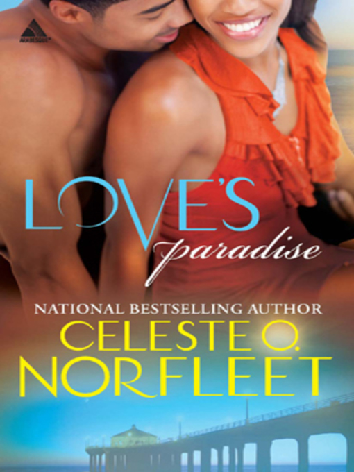 Title details for Love's Paradise by Celeste O. Norfleet - Available